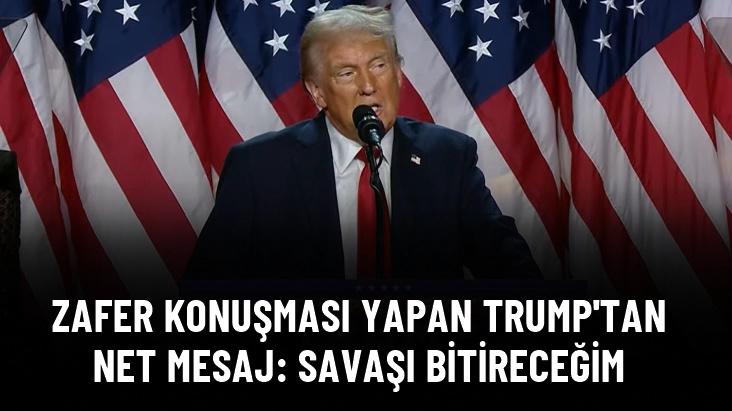 Zafer konuşması yapan Trump'tan net mesaj: Savaşı bitireceğim