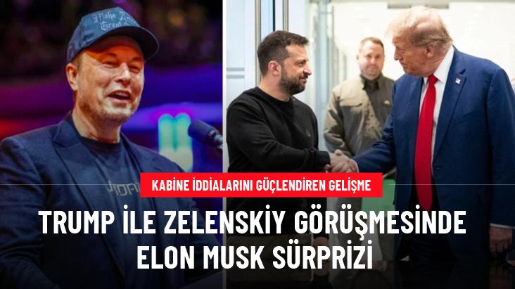 Elon Musk, Trump ile Zelenskiy'nin görüşmesine katıldı