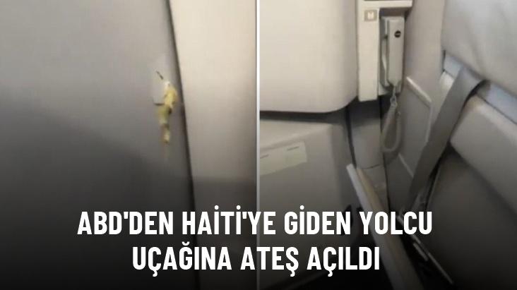 ABD'den Haiti'ye giden yolcu uçağına inişe geçtiği anda ateş açıldı