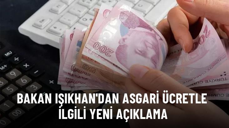 Çalışma Bakanı Işıkhan: 2025 asgari ücretinde herkesin mutabık kalmasını bekliyoruz