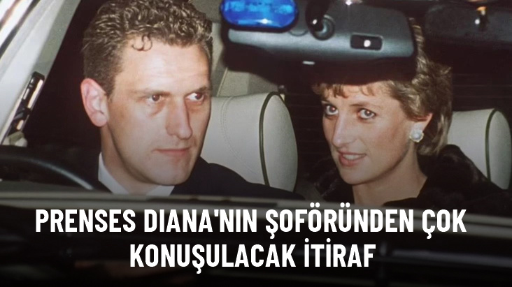 Prenses Diana'nın şoföründen yıllar sonra gelen çok konuşulacak itiraf
