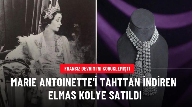 Marie Antoinette'ı tahttan indiren elmas kolye 4,81 milyon dolara satıldı