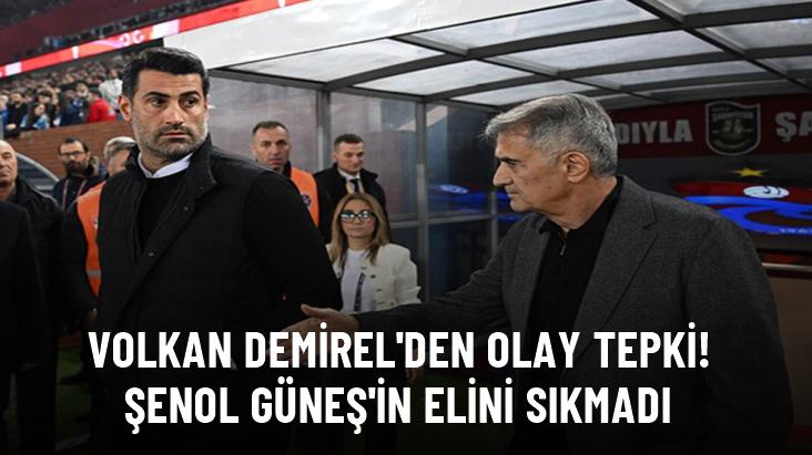 Volkan Demirel'den olay tepki! Şenol Güneş'in elini sıkmadı