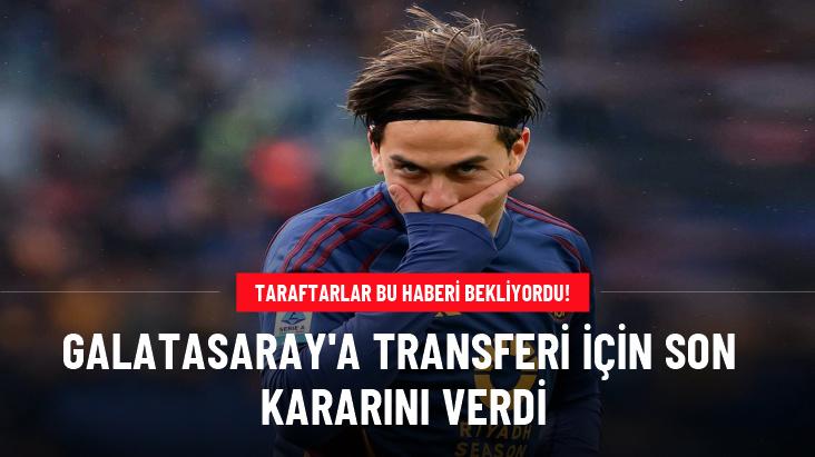 Adı Galatasaray ile anılan Dybala, transfer için son kararını verdi