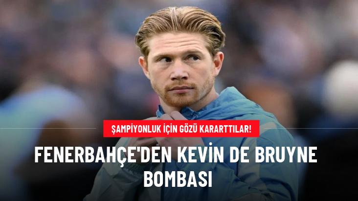 Fenerbahçe'den Kevin de Bruyne bombası