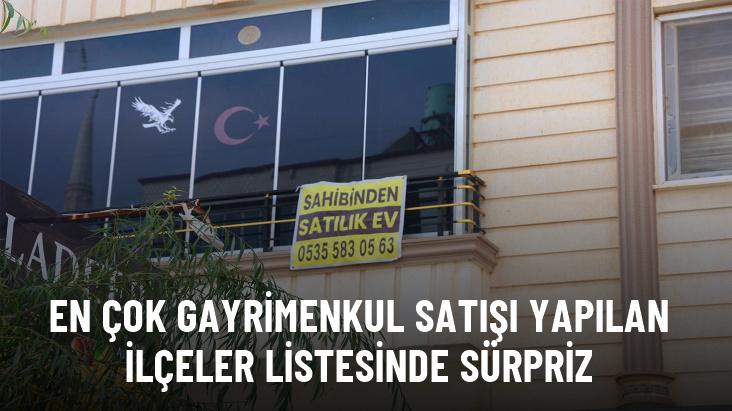 En çok gayrimenkul satışı yapılan ilçeler listesinde sürpriz