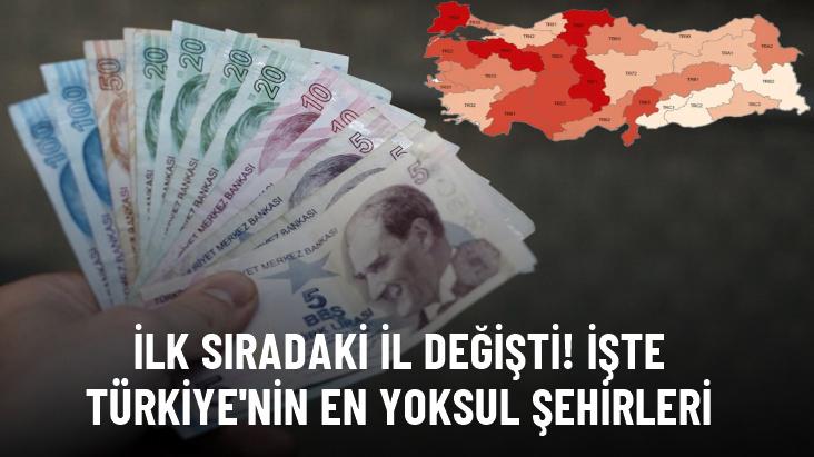 İlk sıradaki il değişti! İşte Türkiye'nin en yoksul şehirleri