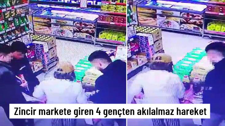 Zincir markete giren 4 gençten akılalmaz hareket