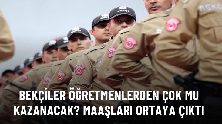 Bekçiler öğretmenlerden çok mu kazanacak? Maaşları ortaya çıktı