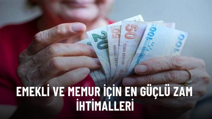 Emekli ve memur için en güçlü zam ihtimalleri