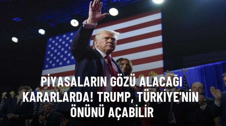 Trump'ın ekonomi politikaları Türkiye'nin önünü açabilir