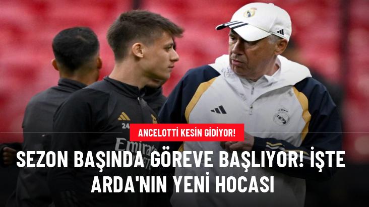 Ancelotti kesin ayrılıyor: Arda Güler'in yeni hocasını duyurdular