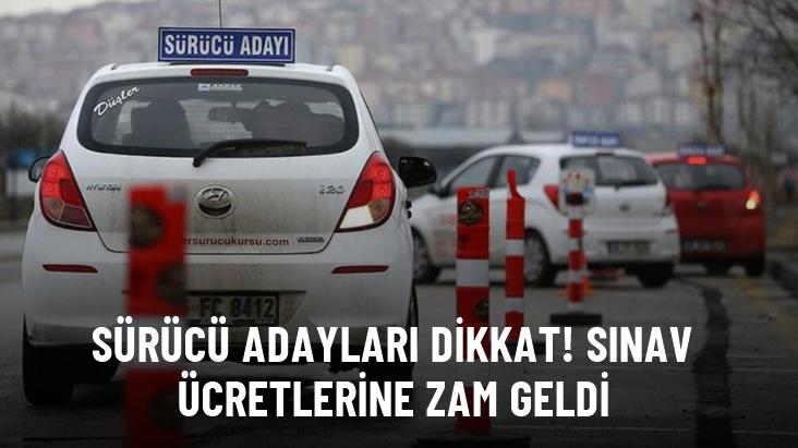 Sürücü adayları dikkat: Sınav ücretlerine zam geldi