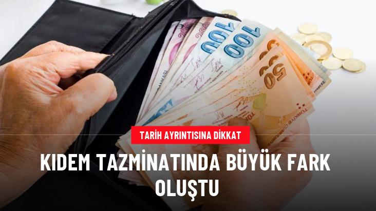 Kıdem tazminatında sadece bir gün için 4 bin 827 liralık fark oluştu