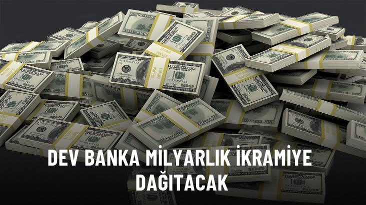 Dev banka milyarlık ikramiye dağıtacak