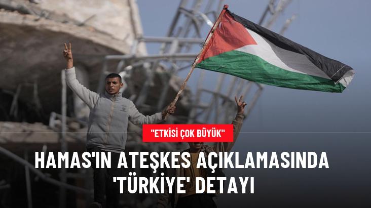 Hamas'ın ateşkes açıklamasında 'Türkiye' detayı