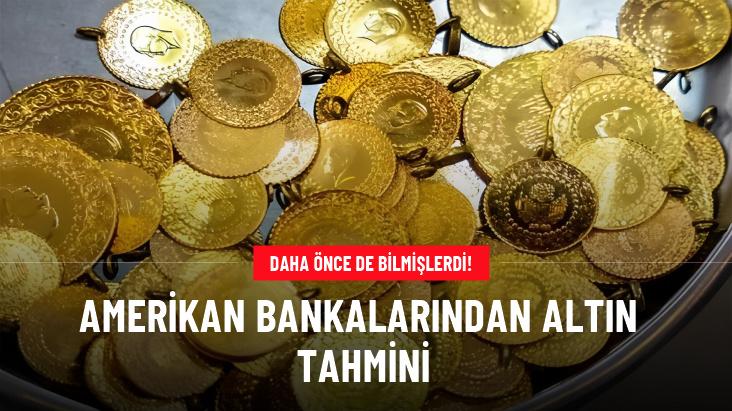 Amerikan bankalarından altın tahmini