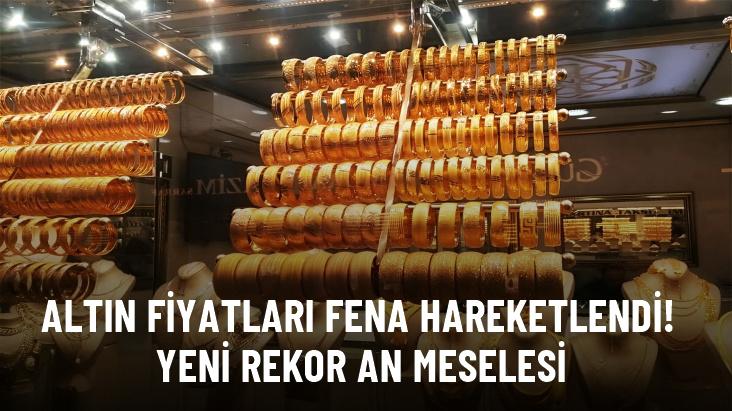 Altın fiyatları fena hareketlendi! Yeni rekor an meselesi