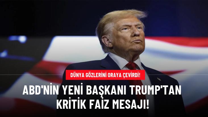 Donald Trump: Faizlerin düşürülmesini istiyorum