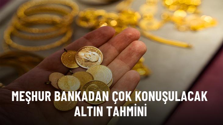 Meşhur bankadan çok konuşulacak altın tahmini