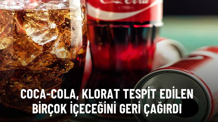 Coca-Cola, yüksek miktarda klorat tespit edilen birçok içeceğini geri çağırdı