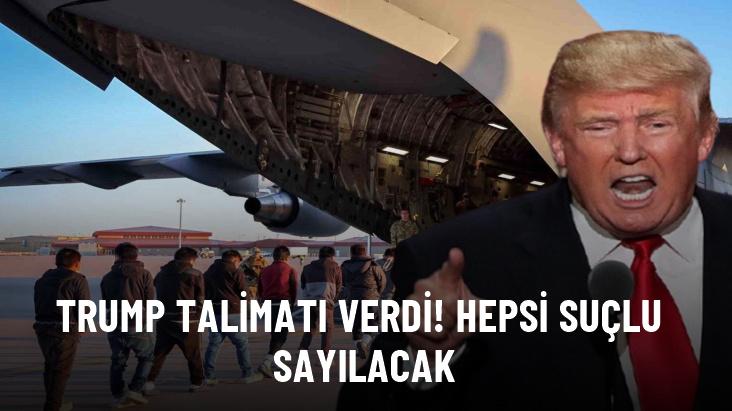 Trump talimatı verdi: ABD'ye kaçak giren herkes suçlu kabul edilecek