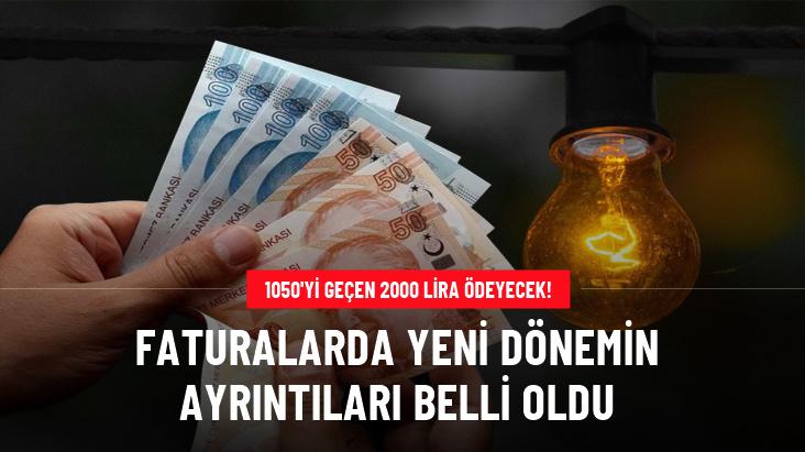 1050 lirayı geçenler 2000 lira ödeyecek! Elektrik faturalarında yeni dönem şubatta başlayacak, martta faturalara yansıyacak