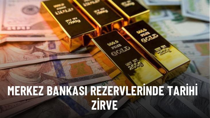 Merkez Bankası rezervleri tarihi zirveye ulaştı