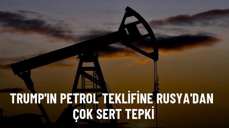 Rusya'dan OPEC'e petrol fiyatları tepkisi: Trump'ın teklifi kabul edilemez