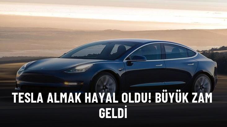 Tesla almak hayal oldu! Büyük zam geldi