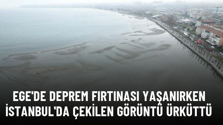 Ege'de deprem fırtınası yaşanırken İstanbul'da çekilen görüntü ürküttü