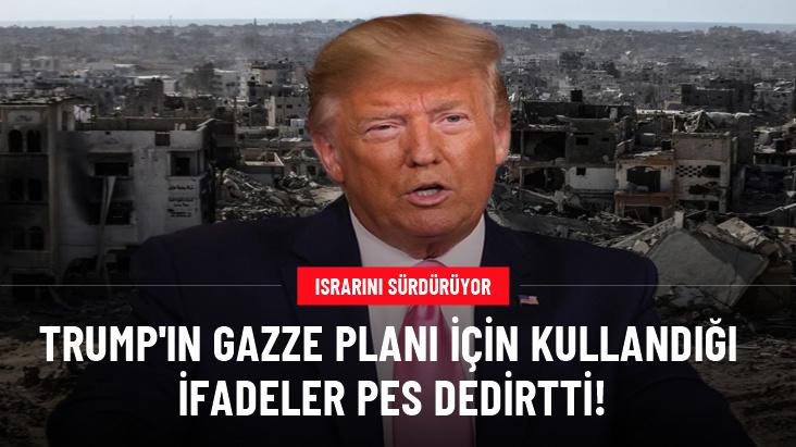 Donald Trump Gazze planında ısrarcı: 'Buraya sahip olacağız, burayı elimizde tutacağız'