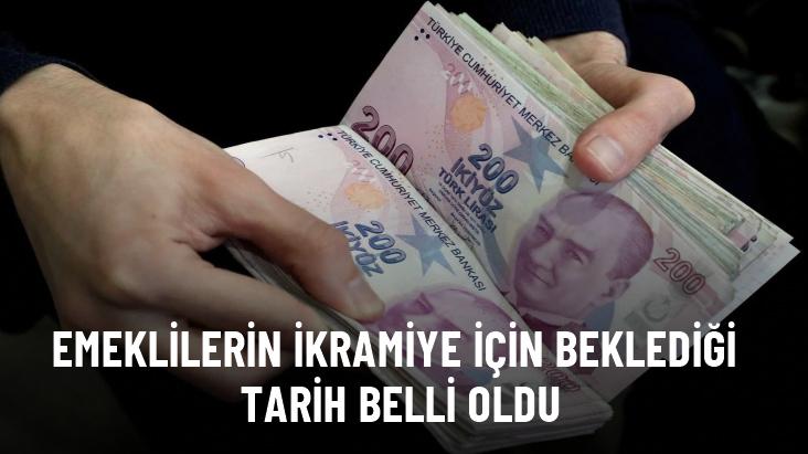 Emeklilerin ikramiye için beklediği tarih belli oldu