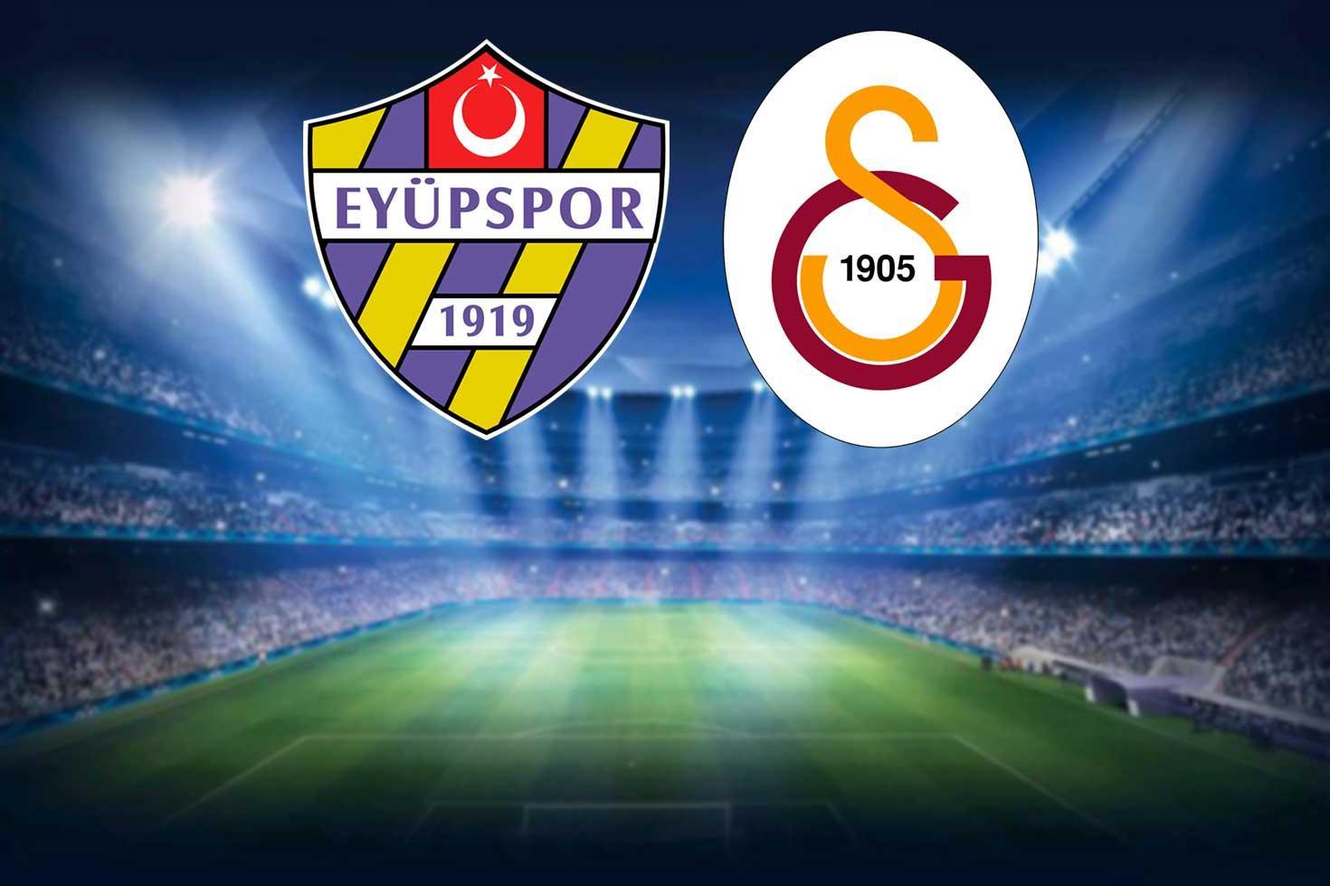 Eyüpspor-Galatasaray maçının ilk 11'leri belli oldu