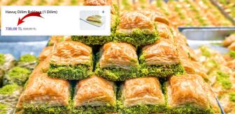 1 dilim baklavanın fiyatı, pes dedirtti