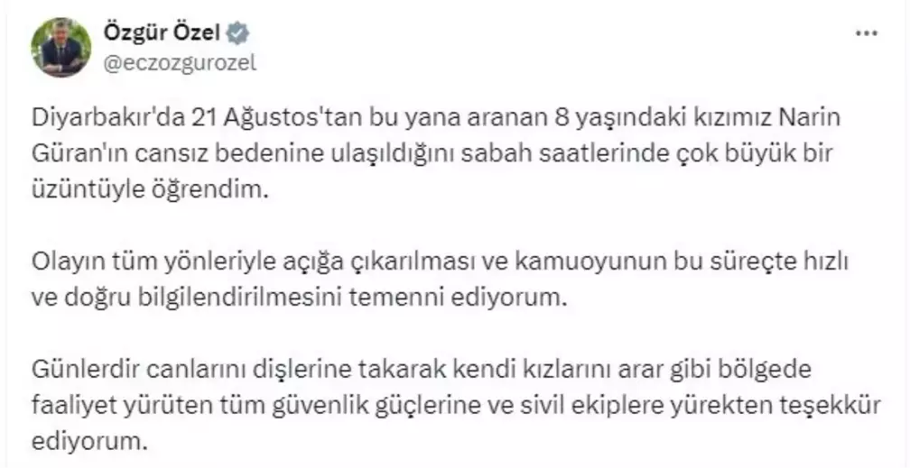 CHP Genel Başkanı Özgür Özel, Narin Güran'ın Cansız Bedeninin Bulunmasını Üzüntüyle Karşıladı