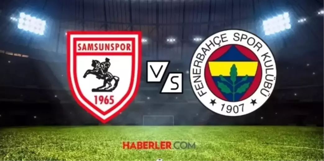 Samsunspor Fenerbahçe maçı kaç kaç, bitti mi? MAÇ SKORU! FB Samsun maçı kaç kaç, canlı maç skoru!