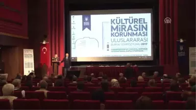 Kültürel Mirasın Korunması Uluslararası Bursa Sempozyumu