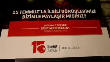 15 Temmuz Şehit Aileleri Kampı