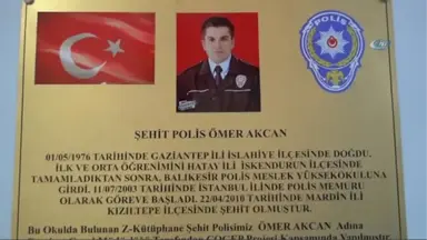 Şehit Polis Ömer Akcan'ın Adına Zenginleştirilmiş Kütüphane Açıldı