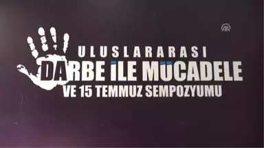 Uluslararası Darbe ile Mücadele Mücadele ve 15 Temmuz Sempozyumu