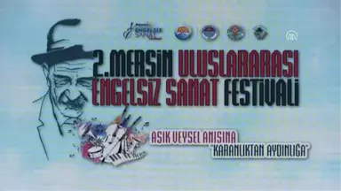 2. Uluslararası Mersin Engelsiz Sanat Festivali