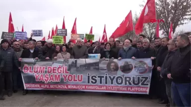 Eskişehir'de 'Ölüm Yolu' Eylemi