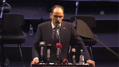 Cumhurbaşkanı Sözcüsü Kalın: 