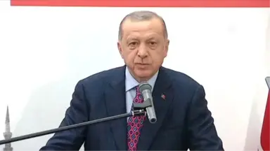 Cumhurbaşkanı Erdoğan: 