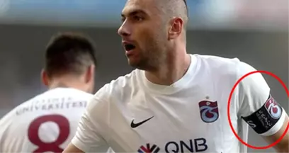 Trabzonsporlu Burak Yılmaz'ın Pazubandında, Efsane Kaptanların İsimleri Yer Alıyor