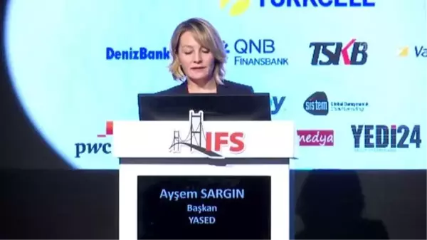 10. İstanbul Finans Zirvesi - YASED Başkanı Sargın