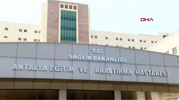 Antalya iki kez ameliyat masasından kalktı, üçüncüde sağlığına kavuştu