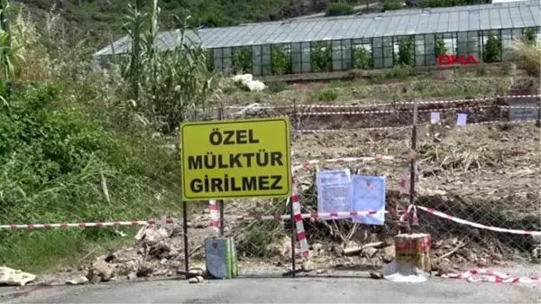 ANTALYA Alanya'da 'tapulu alanım' deyip, yolu kapattı