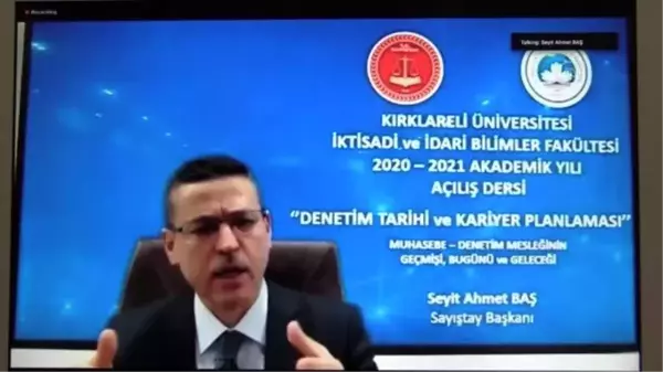 KIRKLARELİ - Sayıştay Başkanı Baş, KLÜ İktisadi ve İdari Bilimler Fakültesi Akademik Yılı açılış dersine katıldı